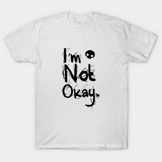 its okay not to be okay tshirt